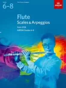 Flute Scales & Arpeggios, ABRSM Grades 6-8 : from 2018