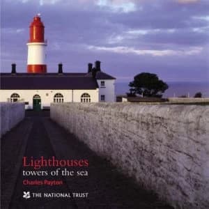 Lighthouses by Charles Payton and Margaret Willes and Samantha Wyndham and National Trust Hardback