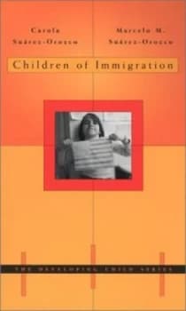Children of Immigration by C Suarez-Orozco Book