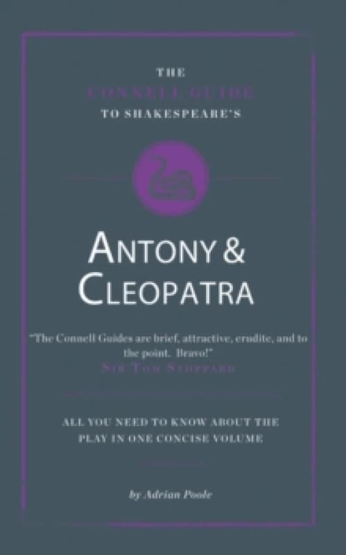 The Connell Guide To Shakespeare's Antony and Cleopatra Paperback / softback