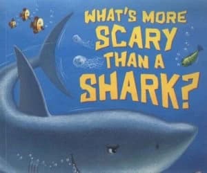 Whats More Scary Than a Shark by Paul Bright and Michael Terry Paperback