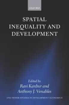 Spatial inequality and development by S. M. Ravi Kanbur