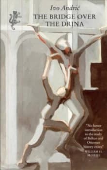 The Bridge Over the Drina by Ivo Andric Paperback