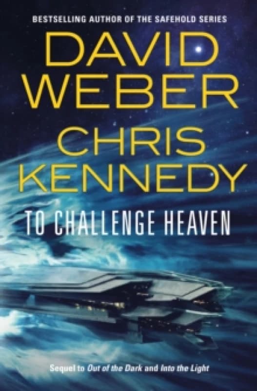 To Challenge Heaven. Hardback. By David Weber, Chris Kennedy Books