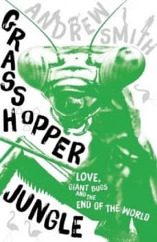 Grasshopper Jungle by Andrew Smith Paperback
