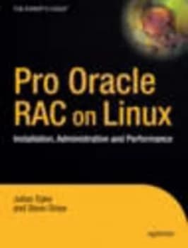 Pro Oracle Database 10g Rac on Linux by John Shaw Hardback