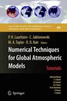 Numerical Techniques for Global Atmospheric Models by Peter H. Lauritzen Book