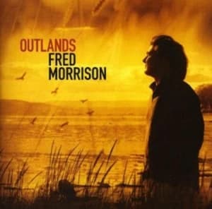 Outlands by Fred Morrison CD Album