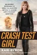 crash test girl an unlikely experiment in using the scientific method to an