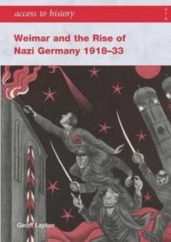 Weimar and the Rise of Nazi Germany 1918-1933 by Geoff Layton Paperback