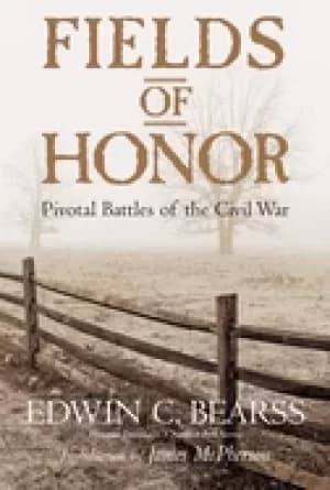 fields of honor pivotal battles of the civil war