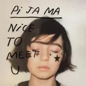 Nice to Meet U by Pi Ja Ma CD Album