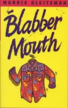 Blabber Mouth by Morris Gleitzman Book