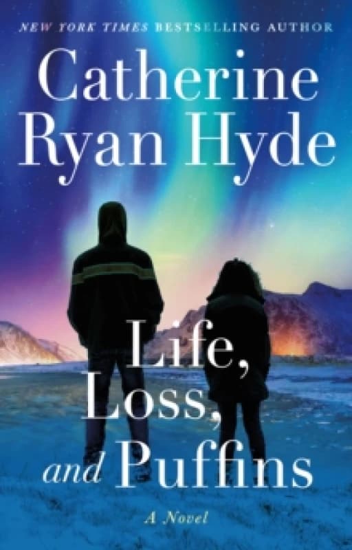 Life, Loss, and Puffins : A Novel Paperback / softback