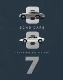 Bond Cars : The Definitive History