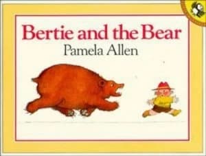 Bertie and the Bear by Pamela Allen Book