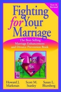 Fighting for Your Marriage by Howard J. Markman Paperback