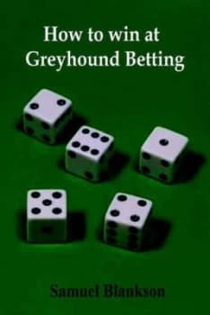 How to Win at Greyhound Betting by Samuel Blankson Paperback