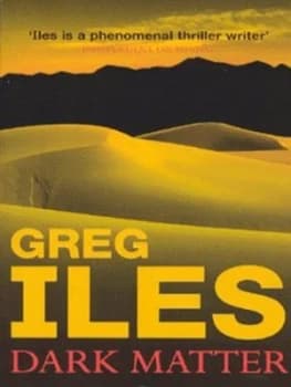 Dark Matter by Greg Iles Paperback
