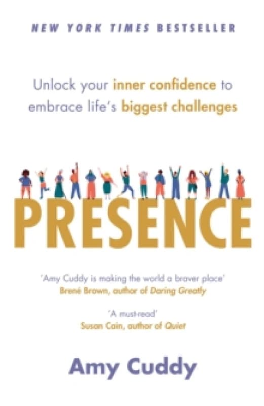 Presence : Unlock your inner confidence to embrace life's biggest challenges Paperback / softback