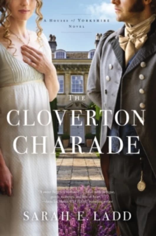The Cloverton Charade. Paperback. By Sarah E Ladd Books