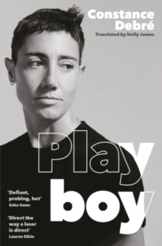 Playboy : 'An essential read' - Joelle Taylor, T.S. Eliot Prize-winning author of C+nto Paperback / softback