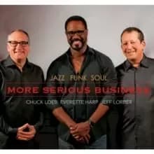 More Serious Business