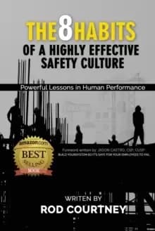 The 8 Habits of a Highly Effective Safety Culture : Powerful Lessons in Human Performance