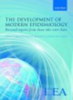The Development of Modern Epidemiology by Walter W Holland Hardback