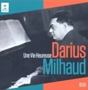 Darius Milhaud: Une Vie Heureuse (Music CD)