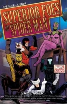 The Superior Foes of Spider-Man. Volume 3 by Nick Spencer Paperback