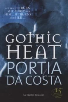 Gothic Heat by Portia Da Costa Book