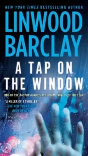 A Tap on the Window by Linwood Barclay