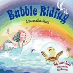 bubble riding a relaxation story teaching children a visualization techniqu
