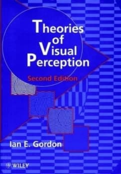 Theories of Visual Perception by Ian E. Gordon Book