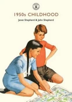1950s Childhood by Janet Shepherd Paperback