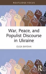 War Peace and Populist Discourse in Ukraine