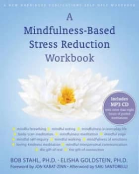 A Mindfulness-Based Stress Reduction Workbook by Bob Stahl Paperback