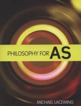 Philosophy for As by Michael Lacewing Book
