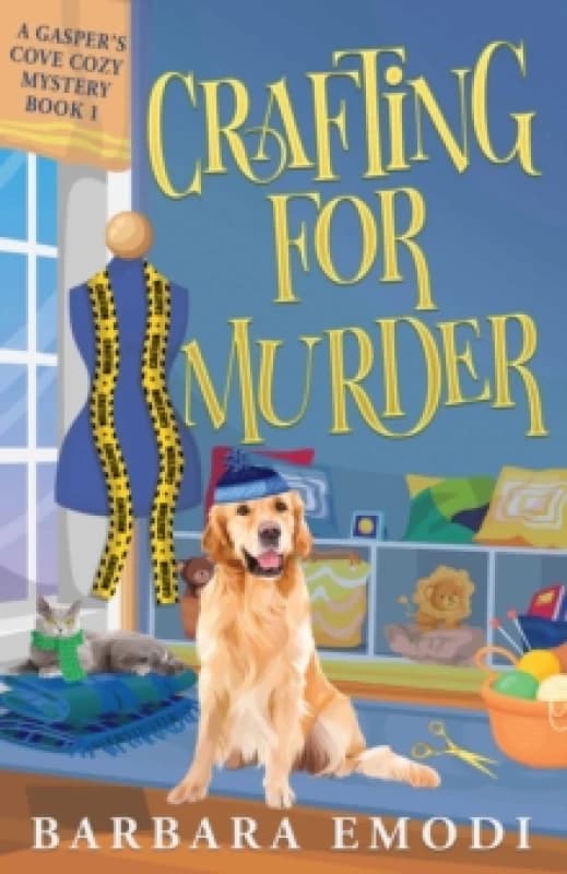 Crafting for Murder : Gasper's Cove Mysteries Book 1 Paperback / softback