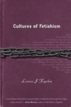 Cultures of Fetishism by L. Kaplan Hardback