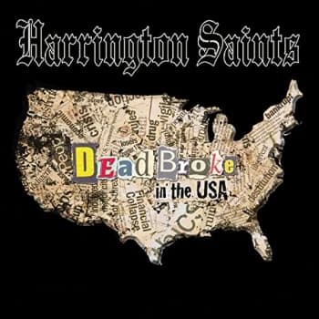 Harrington Saints - Dead Broke in the USA CD