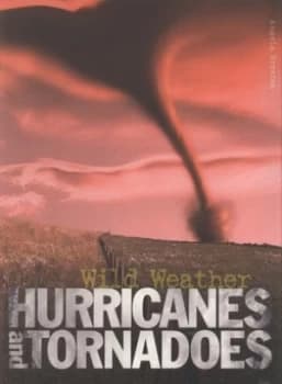 Hurricanes and Tornadoes by Angela Royston Paperback