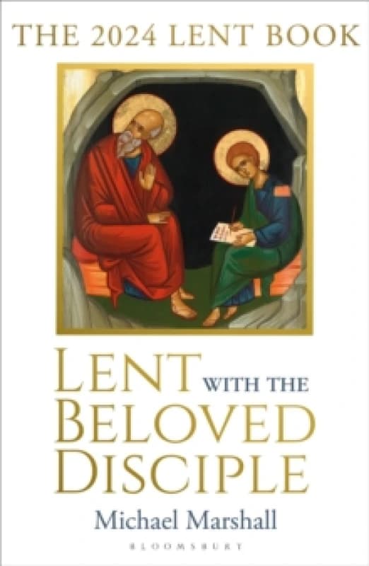 Lent with the Beloved Disciple : The 2024 Lent Book Paperback / softback
