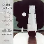 Gabriel Jackson: A Ship with Unfurled Sails (Music CD)