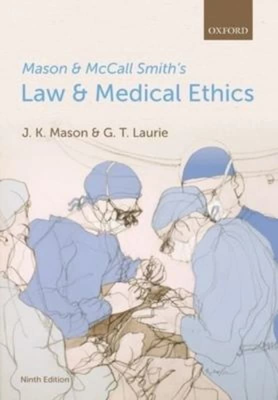 Mason and Mccall Smiths Law and Medical Ethics by Kenyon Mason Paperback
