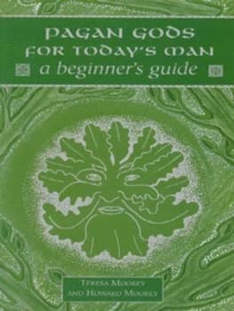 Pagan Gods for Todays Man by Teresa Moorey Paperback