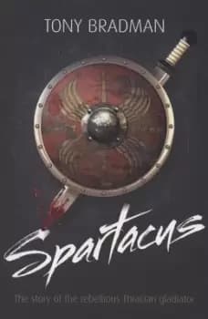 Spartacus by Tony Bradman