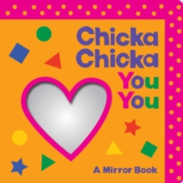 Chicka Chicka You You : A Mirror Book Board book