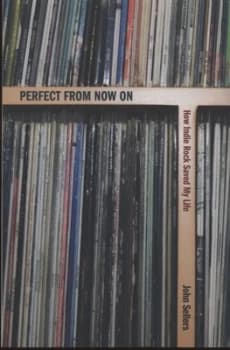 Perfect from Now on by John Sellers Paperback